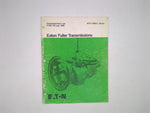 Eaton P-565-R-3-7/88-RTO-11608LL Series Roadranger Fuller Transmissions Illustrated Parts Manual