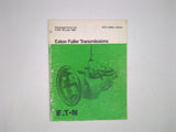 Eaton P-565-R-3-7/88-RTO-11608LL Series Roadranger Fuller Transmissions Illustrated Parts Manual