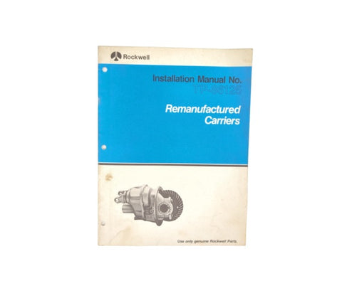 Rockwell International TP-86125 Remanufactured Carriers Installation Service Manual