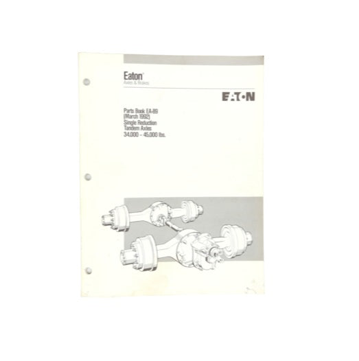 Eaton EA89 Parts Book Single Reduction Tandem Axles 34,000 to 45,000